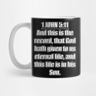 Bible Verse 1 John 5:11 King James Version (KJV) Mug